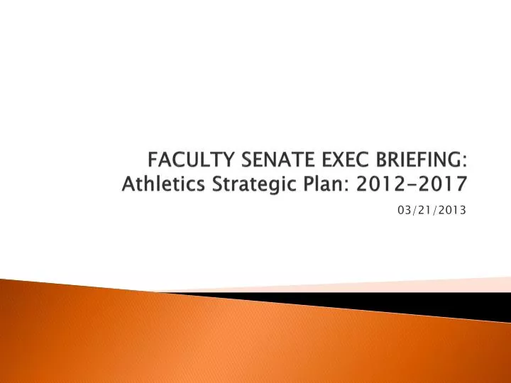 faculty senate exec briefing athletics strategic plan 2012 2017