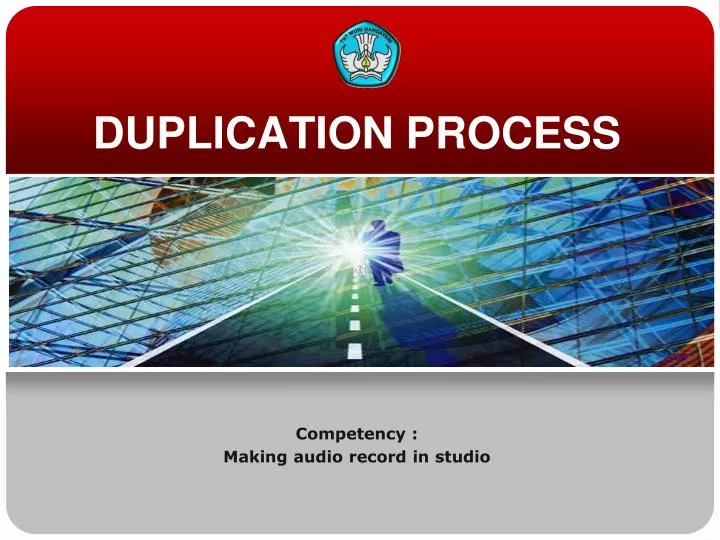 duplication process