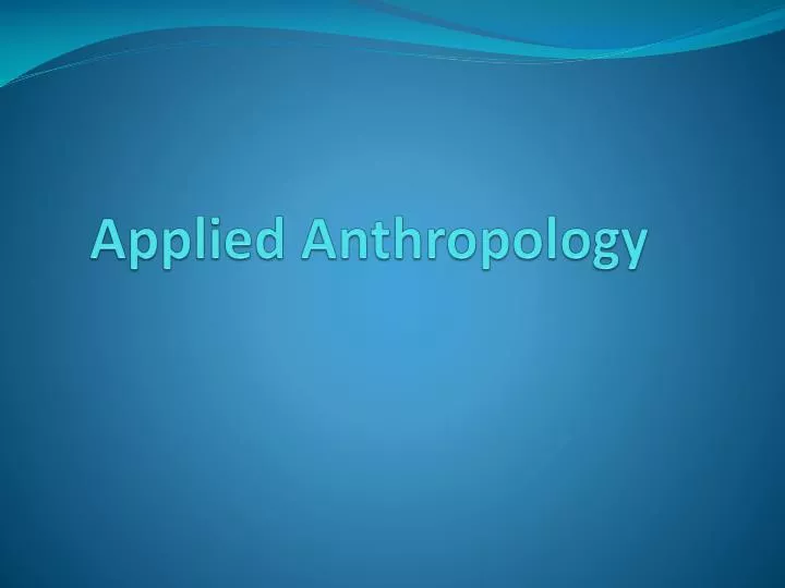 applied anthropology