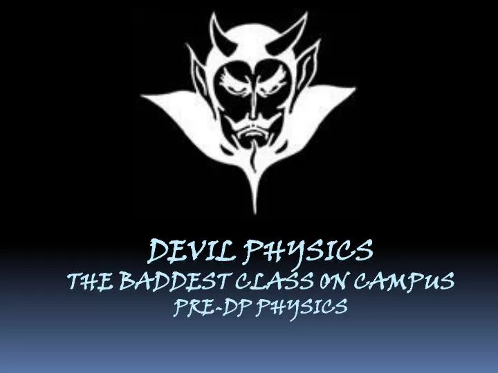 devil physics the baddest class on campus pre dp physics