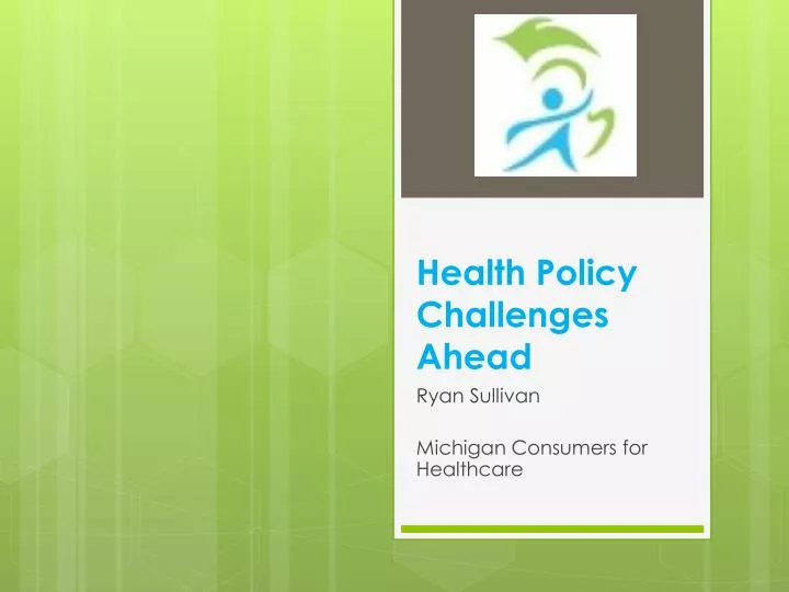 health policy challenges ahead