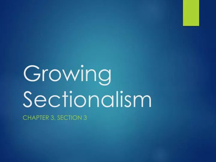 growing sectionalism