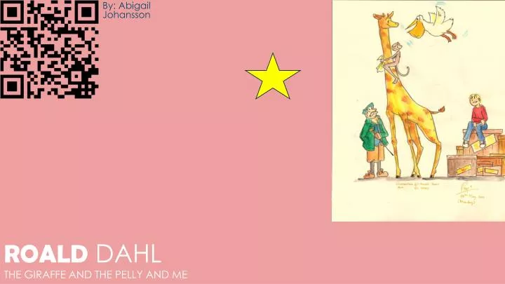 roald dahl the giraffe and the pelly and me