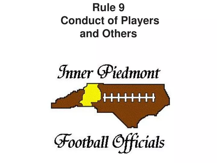 rule 9 conduct of players and others