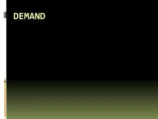 DEMAND