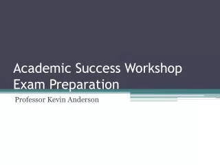 Academic Success Workshop Exam Preparation