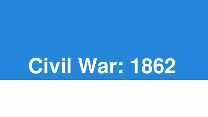 civil war 1862