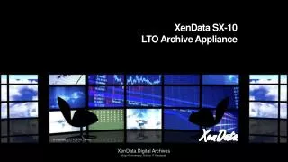xendata sx 10 lto archive appliance