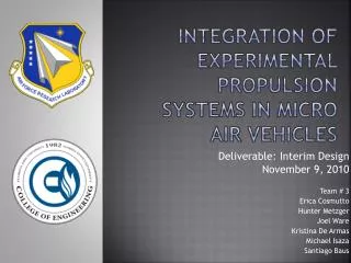 Integration of experimental propulsion systems in micro air vehicles