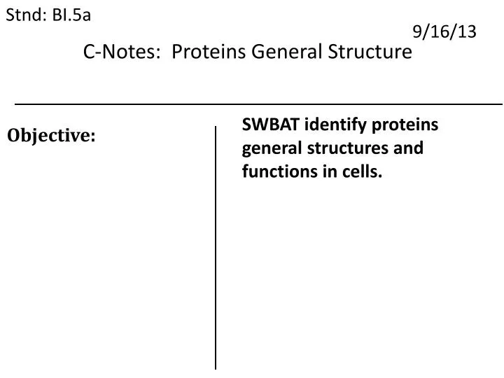 c notes proteins general structure