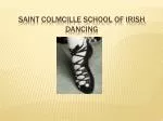Saint colmcille school of Irish dancing