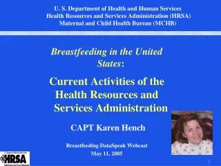 Breastfeeding in the United States : Current Activities of the