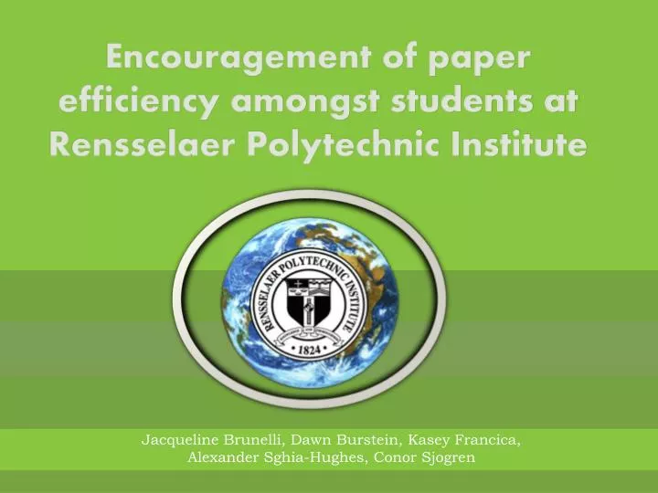 encouragement of paper efficiency amongst students at rensselaer polytechnic institute