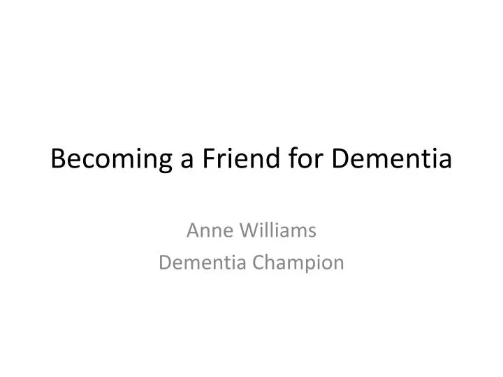 becoming a friend for dementia