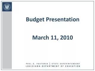 Budget Presentation March 11, 2010