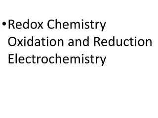 Redox Chemistry Oxidation and Reduction Electrochemistry