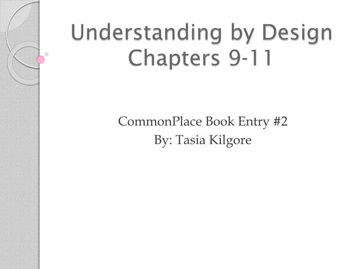 understanding by design chapters 9 11