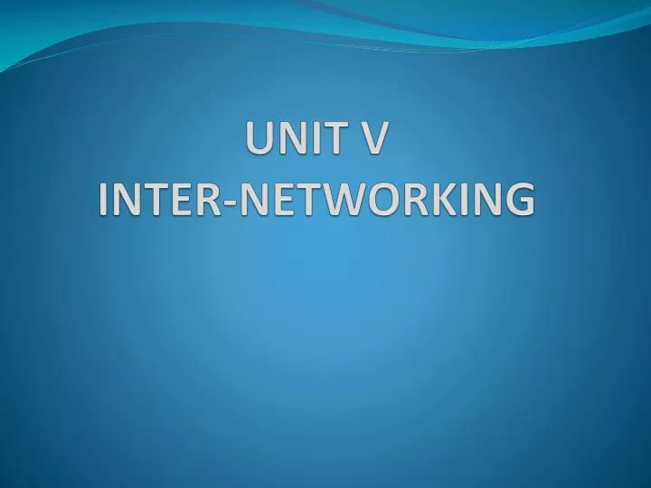 unit v inter networking
