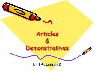 Articles &amp; Demonstratives