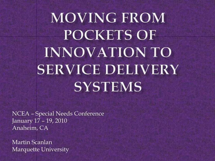 moving from pockets of innovation to service delivery systems