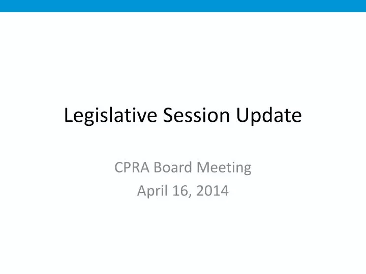 legislative session update