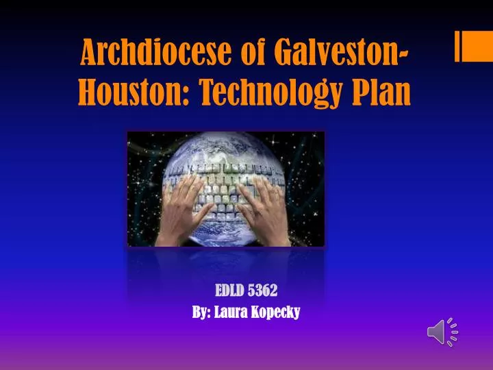 archdiocese of galveston houston technology plan