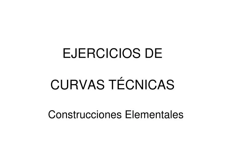 ejercicios de curvas t cnicas