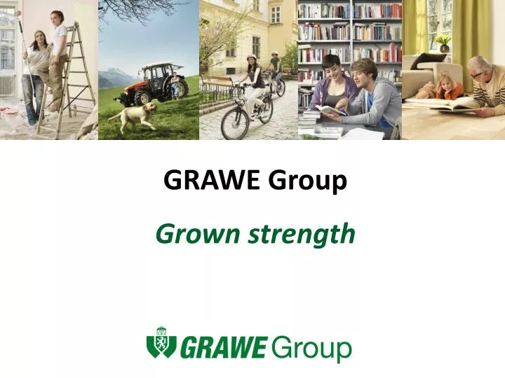 grawe group grown strength