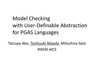 Model Checking with User-Definable Abstraction for PGAS Languages