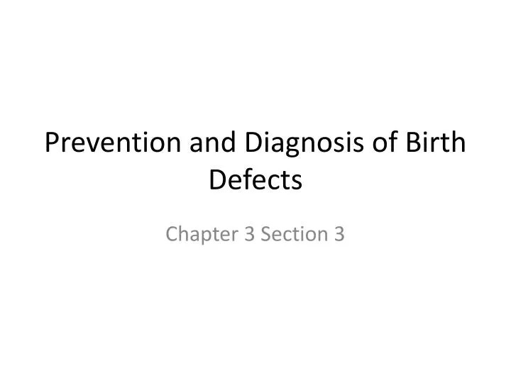 prevention and diagnosis of birth defects