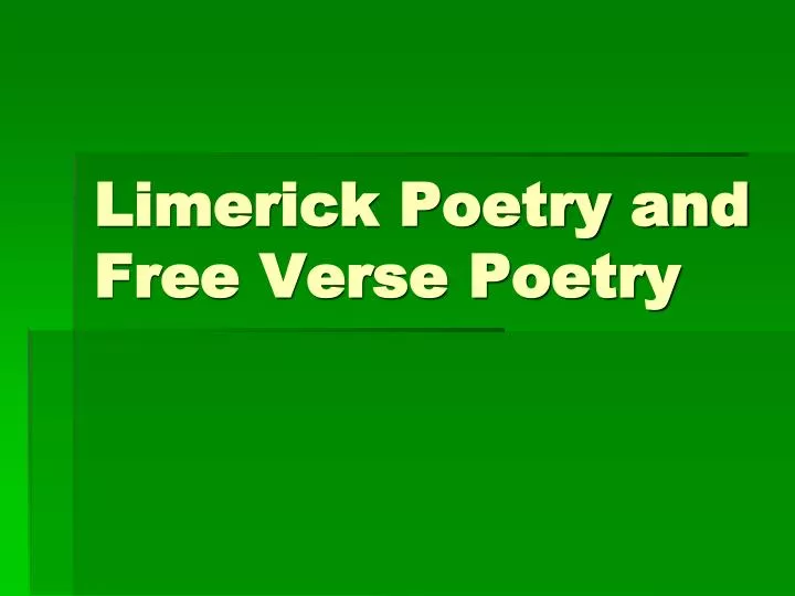 limerick poetry and free verse poetry