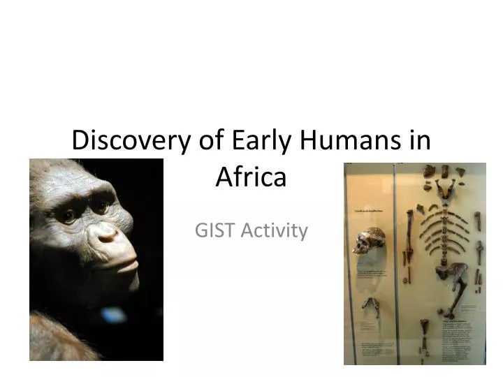 discovery of early humans in africa