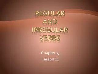 Regular and irregular verbs