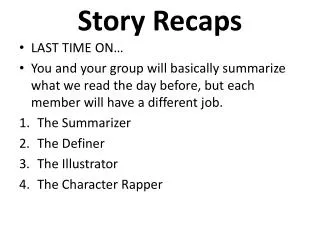 Story Recaps