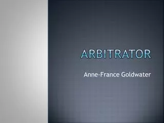 Arbitrator