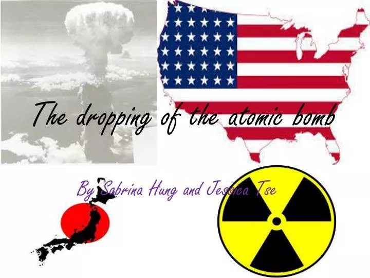 the dropping of the atomic bomb