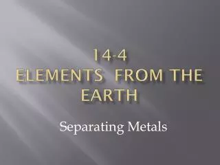 14-4 Elements from the earth