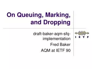 On Queuing, Marking, and Dropping