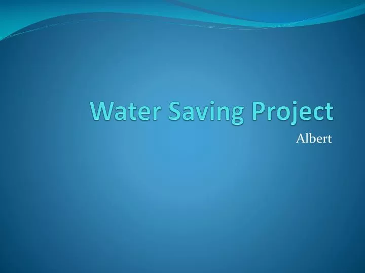 water saving project