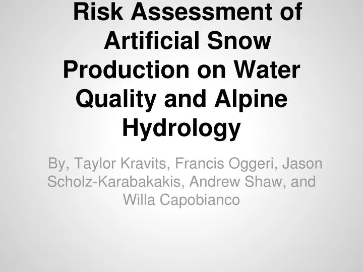 risk assessment of artificial snow production on water quality and alpine hydrology