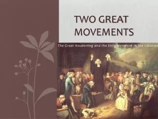 TWO GREAT MOVEMENTS