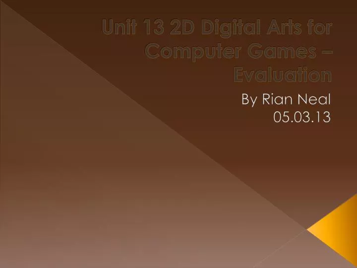 unit 13 2d digital arts for computer games evaluation