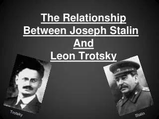 the relationship between joseph stalin and leon trotsky