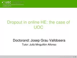 Dropout in online HE: the case of UOC