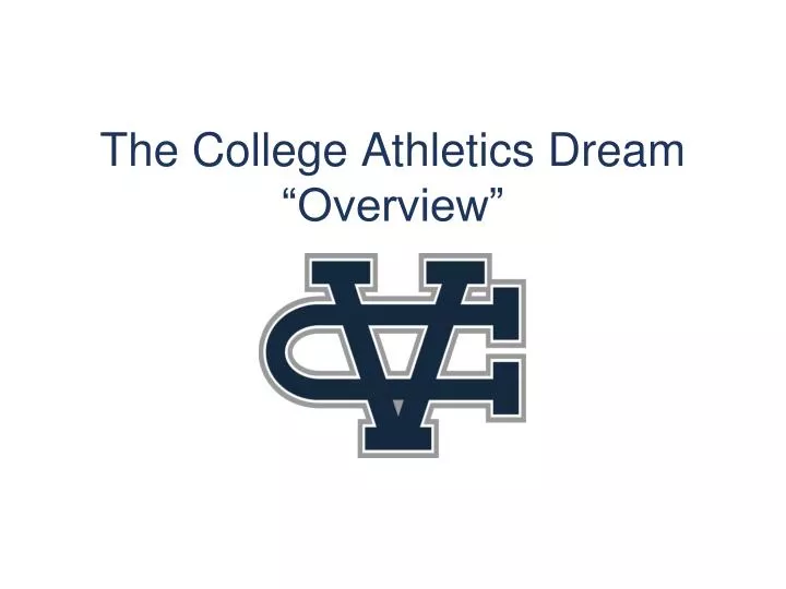 the college athletics dream overview