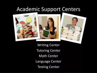Academic Support Centers