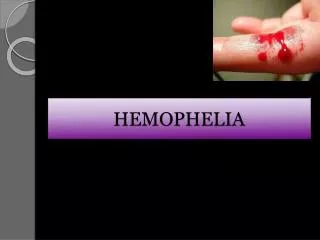 HEMOPHELIA