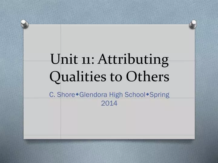 unit 11 attributing qualities to others