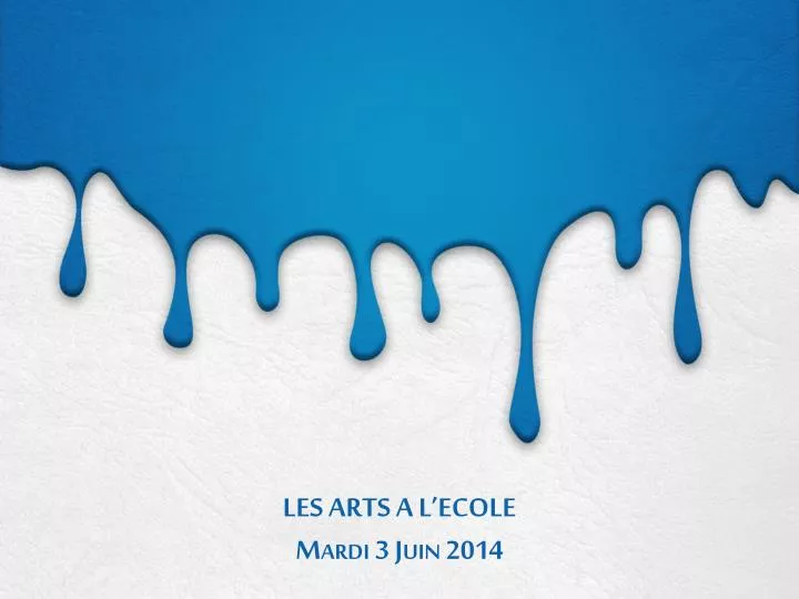 les arts a l ecole mardi 3 juin 2014