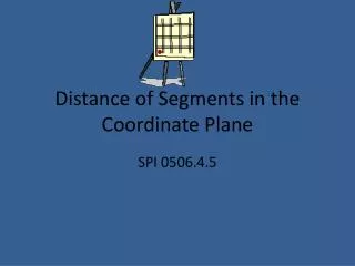 Distance of Segments in the Coordinate Plane